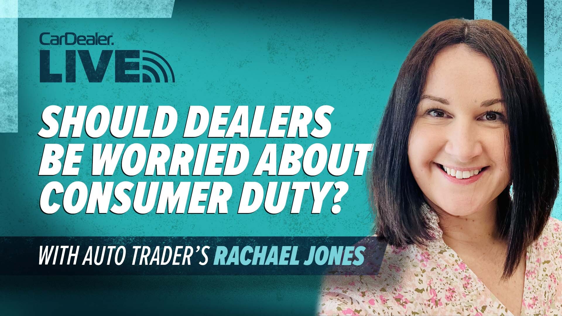 Consumer Duty What is it and should dealers be worried? Car Dealer